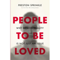 People to Be Loved: Why Homosexuality Is Not Just an Issue - Paperback