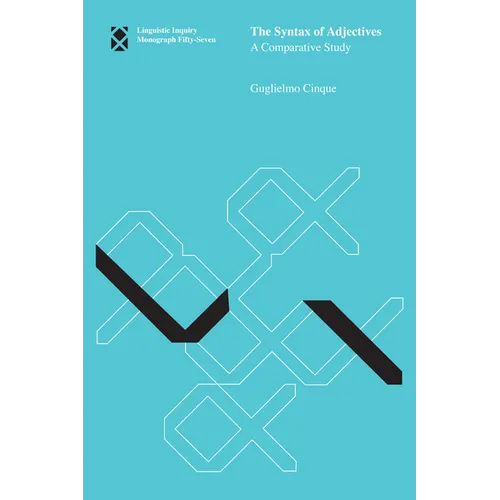 The Syntax of Adjectives: A Comparative Study - Paperback