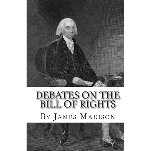 Debates on the Bill of Rights - Paperback