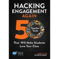 Hacking Engagement Again: 50 Teacher Tools That Will Make Students Love Your Class - Paperback