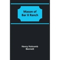 Mason of Bar X Ranch - Paperback