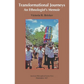 Transformational Journeys: An Ethnologist's Memoir, Transactions, American Philosophical Society (Vol. 106, Part 5) - Hardcover
