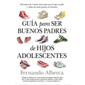 Guia Para Ser Buenos Padres de Hijos Adolescentes -V2* - Paperback