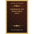 Ambidexterity And Mental Culture (1914) - Paperback