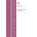 Code of Federal Regulations, Title 24 Housing and Urban Development 0-199, 2022 - Paperback