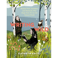 Writing Wild: Women Poets, Ramblers, and Mavericks Who Shape How We See the Natural World - Paperback