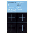 The Christian Tradition: A History of the Development of Doctrine, Volume 5: Christian Doctrine and Modern Culture (since 1700) - Paperback