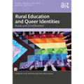 Rural Education and Queer Identities: Rural and (Out)Rooted - Paperback