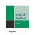 Model Un Handbook: A Preparation for Mun Conferences - Paperback