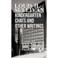 Kindergarten Chats and Other Writings - Hardcover