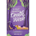 A Half-Hearted Death Wish - Paperback