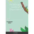 The Biological Levels of Organization - Hardcover