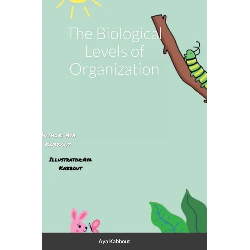The Biological Levels of Organization - Hardcover