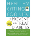 Healthy Eating for Life to Prevent and Treat Diabetes - Paperback