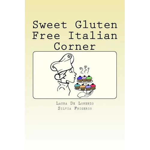 Sweet Gluten Free Italian Corner - Paperback