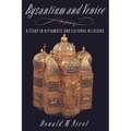 Byzantium and Venice: A Study in Diplomatic and Cultural Relations - Paperback