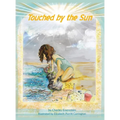 Touched by the Sun - Hardcover