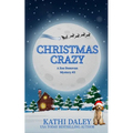 Christmas Crazy: A Zoe Donovan Mystery Book 3 - Paperback