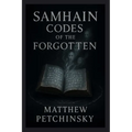 Samhain Codes of the Forgotten - Paperback