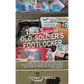 Tales from an Old Soldier's Footlocker: Stories written on Sleepless nights by a Sailor, Soldier, AG Advisor, Military Intelligence Agent, Senior Fore - Hardcover