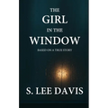 The Girl In The Window - Paperback