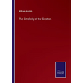 The Simplicity of the Creation - Paperback