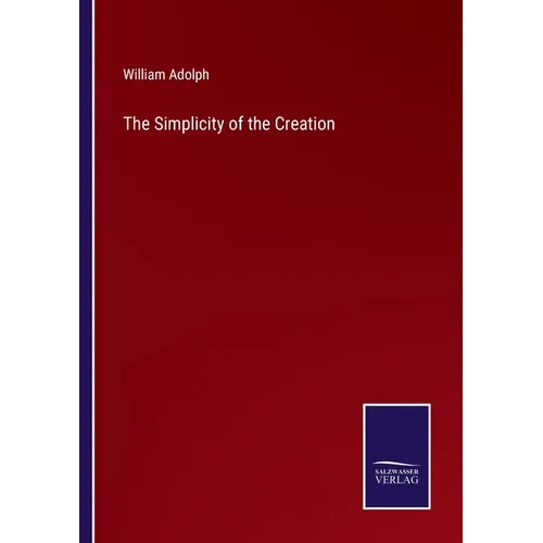 The Simplicity of the Creation - Paperback