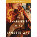 The Pharisee's Wife, Large Print - Paperback