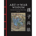 Art of War Wisdom: Great Quotes from the Classic Military Treatise - Hardcover