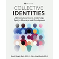 Collective Identities: A Personal Journey to Leadership, Equity, Advocacy, and Development - Paperback