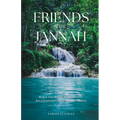 Friends for Jannah: Build and Nurture Authentic Relationships with Islamic Values - Paperback