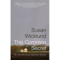 This Common Secret: My Journey as an Abortion Doctor - Paperback