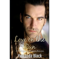 Love on the Run: A Contemporary, Suspense Romance - Paperback