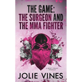 The Game - the Surgeon and the MMA Fighter (a Body Count novella) - Paperback