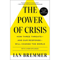 The Power of Crisis: How Three Threats - And Our Response - Will Change the World - Paperback