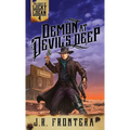 Demon at Devil's Deep: A Post-Apocalyptic Western Adventure - Paperback