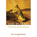 The Psalms: the Prayer Book of Jesus - Paperback