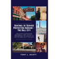 Sentinel of Service: Protecting Durham, The Bull City - Hardcover