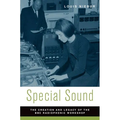 Special Sound: The Creation and Legacy of the BBC Radiophonic Workshop - Paperback
