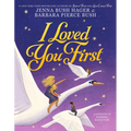 I Loved You First - Hardcover