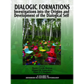 Dialogic Formations: Investigations Into the Origins and Development of the Dialogical Self - Paperback