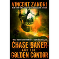 Chase Baker and the Golden Condor: A Chase Baker Thriller Book 2) - Paperback