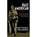 Half American: The Epic Story of African Americans Fighting WWII at Home and Abroad - Library Binding