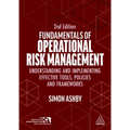 Fundamentals of Operational Risk Management: Understanding and Implementing Effective Tools, Policies and Frameworks - Paperback