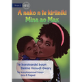 Mina and Max Go to the Clinic - A nako n te kiriiniki Mina ao Max (Te Kiribati) - Paperback