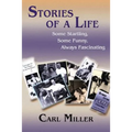 Stories of a Life: Some Startling, Some Funny, Always Fascinating - Paperback
