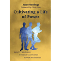 Cultivating a Life of Power - Paperback