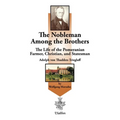 The Nobleman Among the Brothers: The Life of the Pomeranian Farmer, Christian, and Statesman Adolph Von Thadden-Trieglaff - Paperback