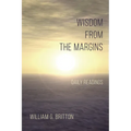 Wisdom from the Margins: Daily Readings - Paperback