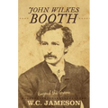 John Wilkes Booth: Beyond the Grave - Paperback